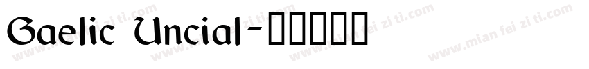 Gaelic Uncial字体转换